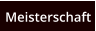 Meisterschaft